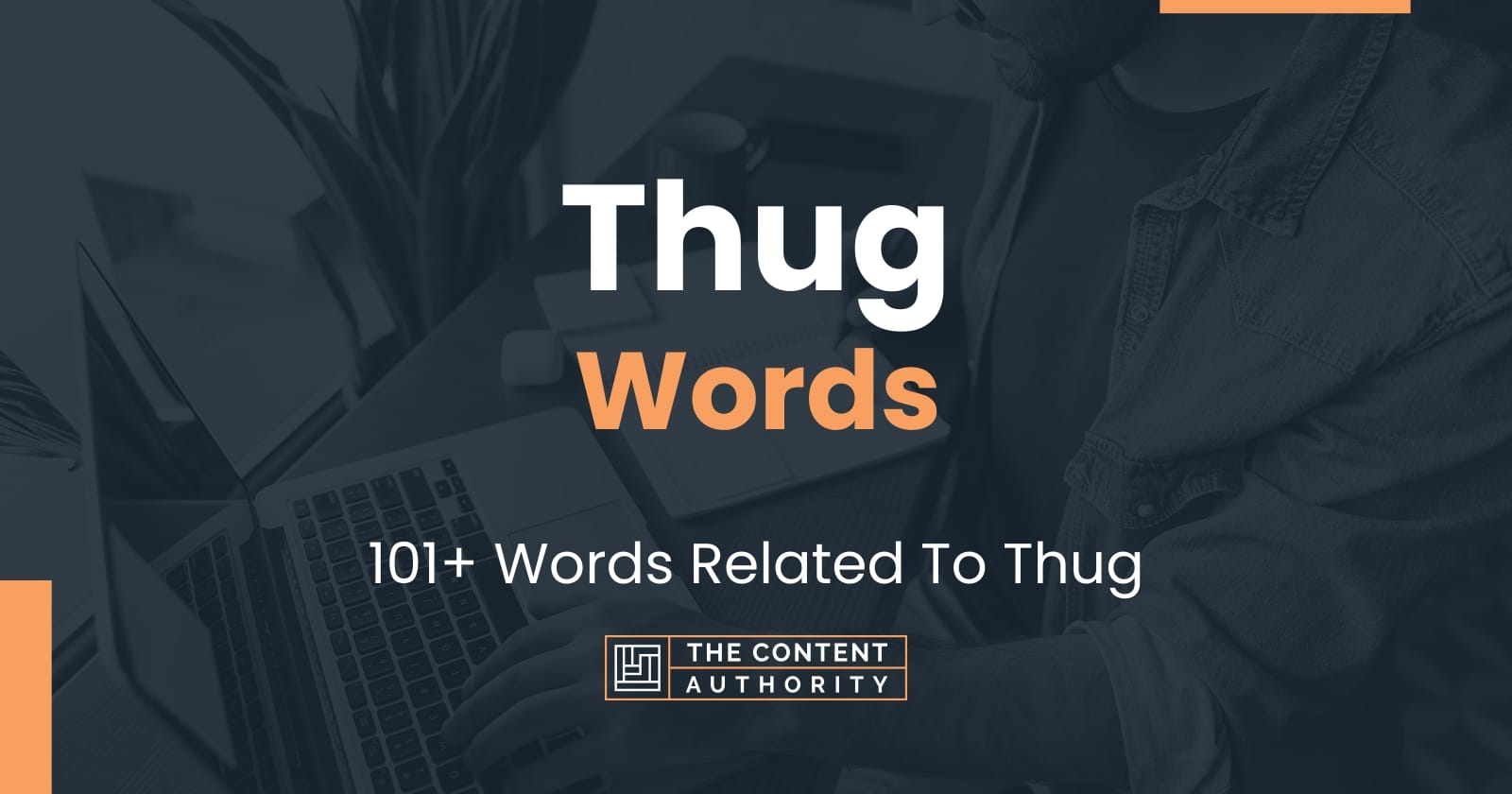 thug-words-101-words-related-to-thug