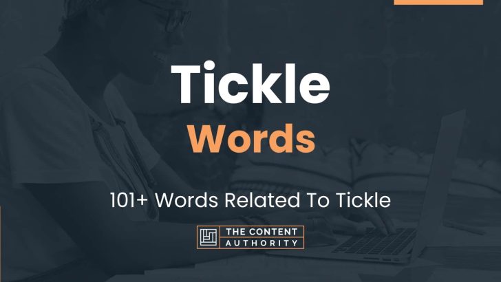 Tickle Words - 101+ Words Related To Tickle