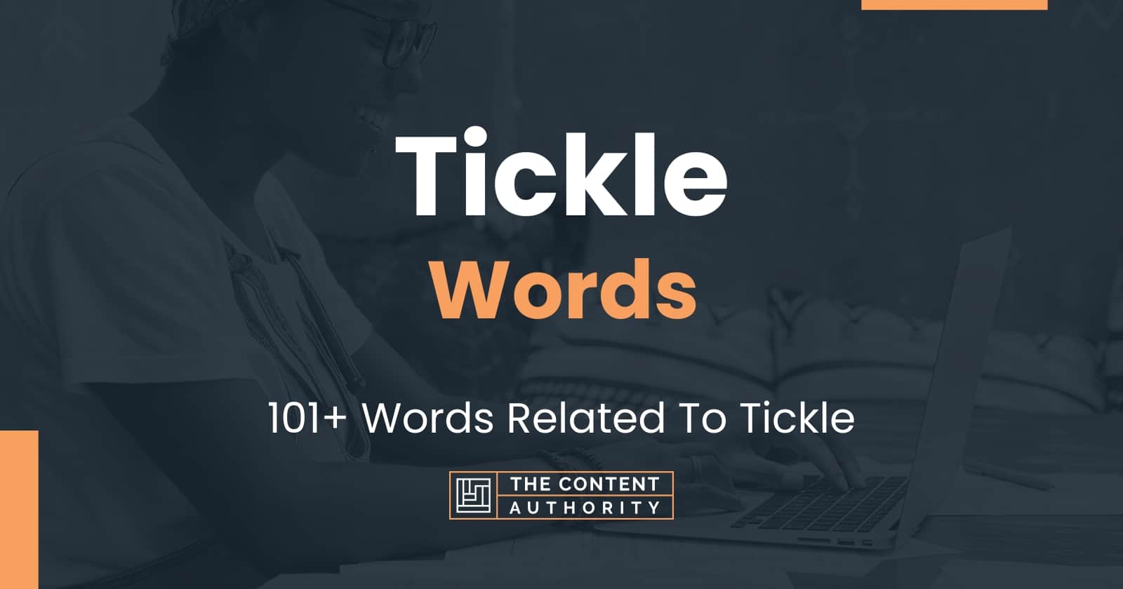 Tickle Words - 101+ Words Related To Tickle