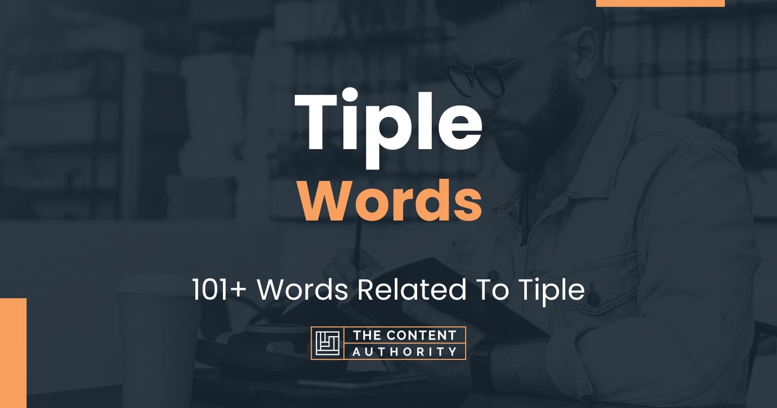 Tiple Words - 101+ Words Related To Tiple