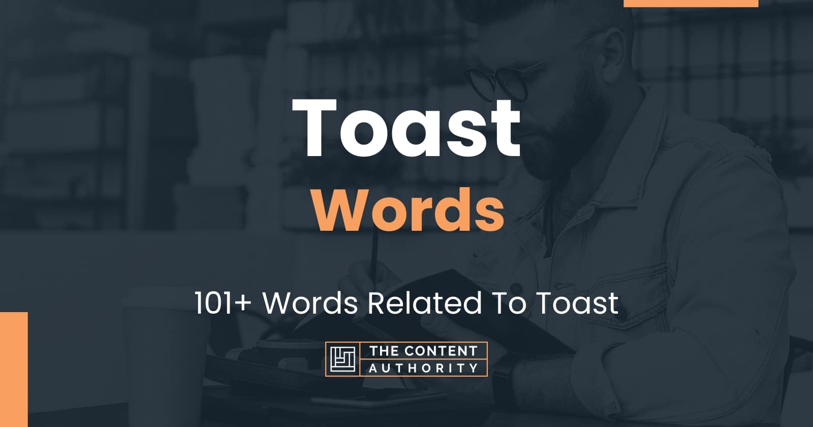 Toast Words 101+ Words Related To Toast