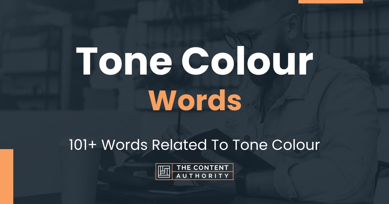 Tone Colour Words 101+ Words Related To Tone Colour