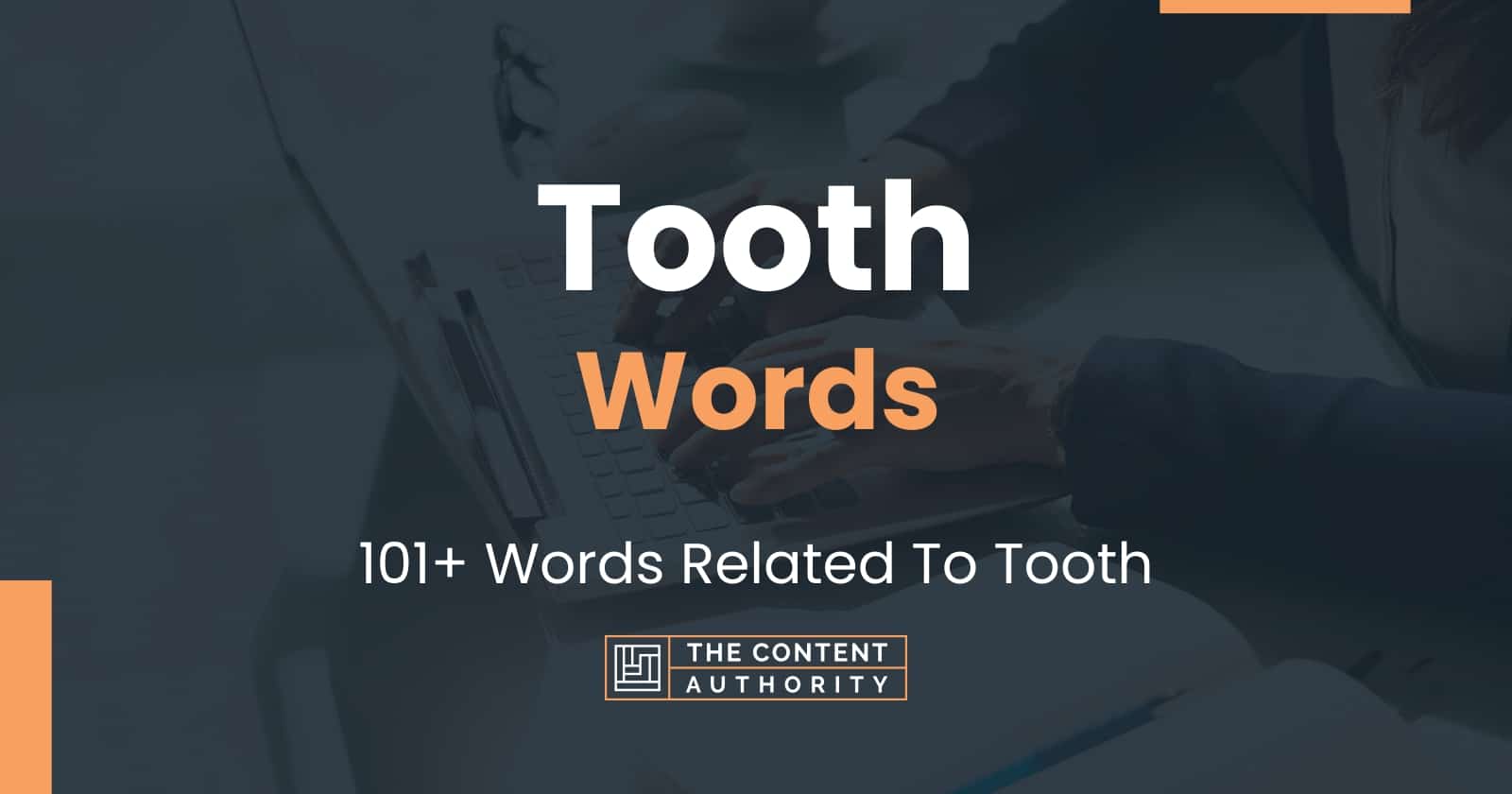 tooth-words-101-words-related-to-tooth