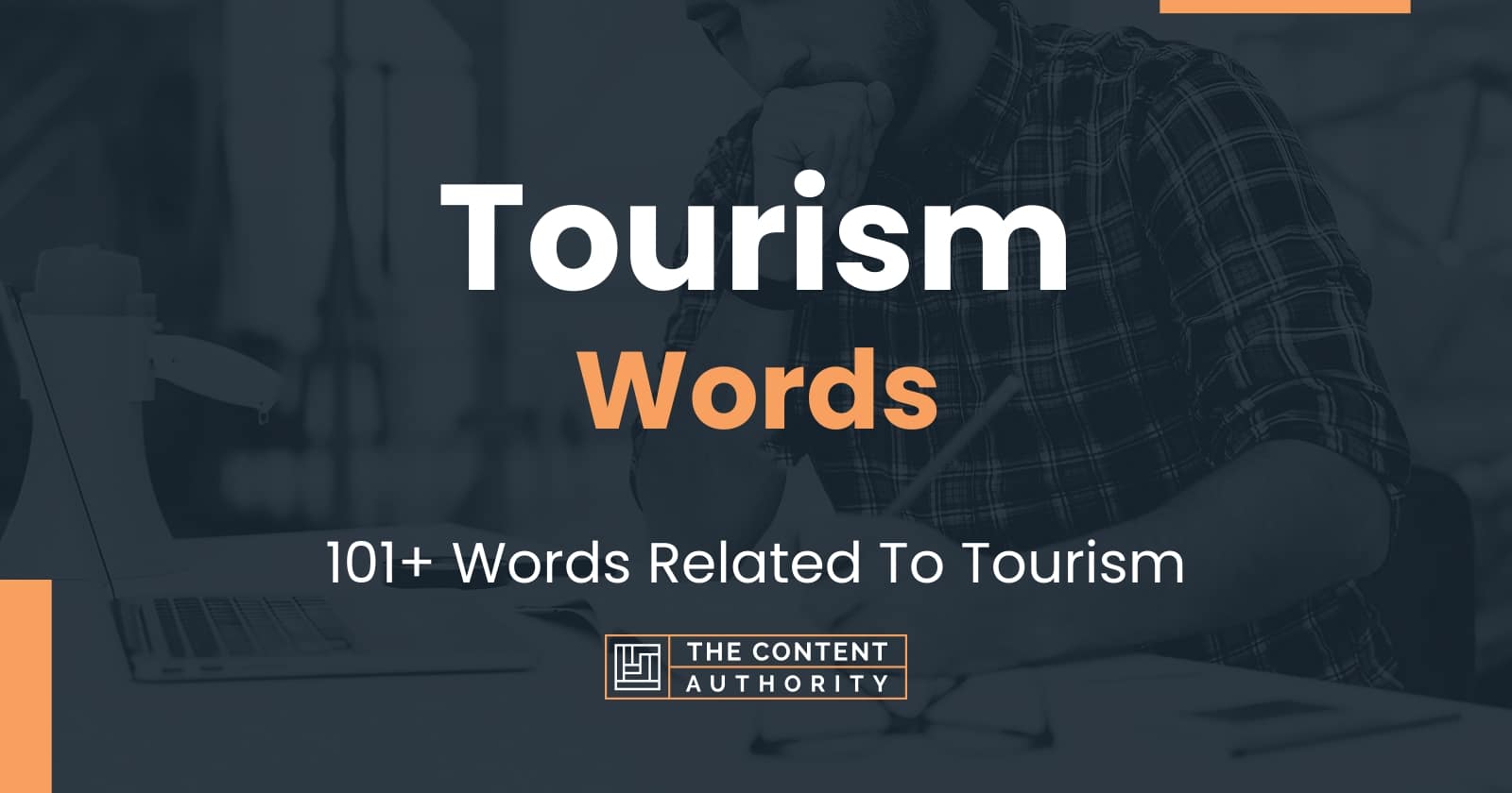 Tourism Words - 101+ Words Related To Tourism