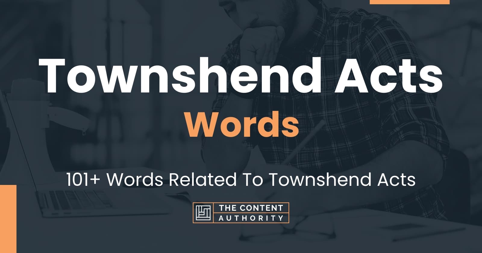 Townshend Acts Words 101 Words Related To Townshend Acts   Words Related To Townshend Acts 