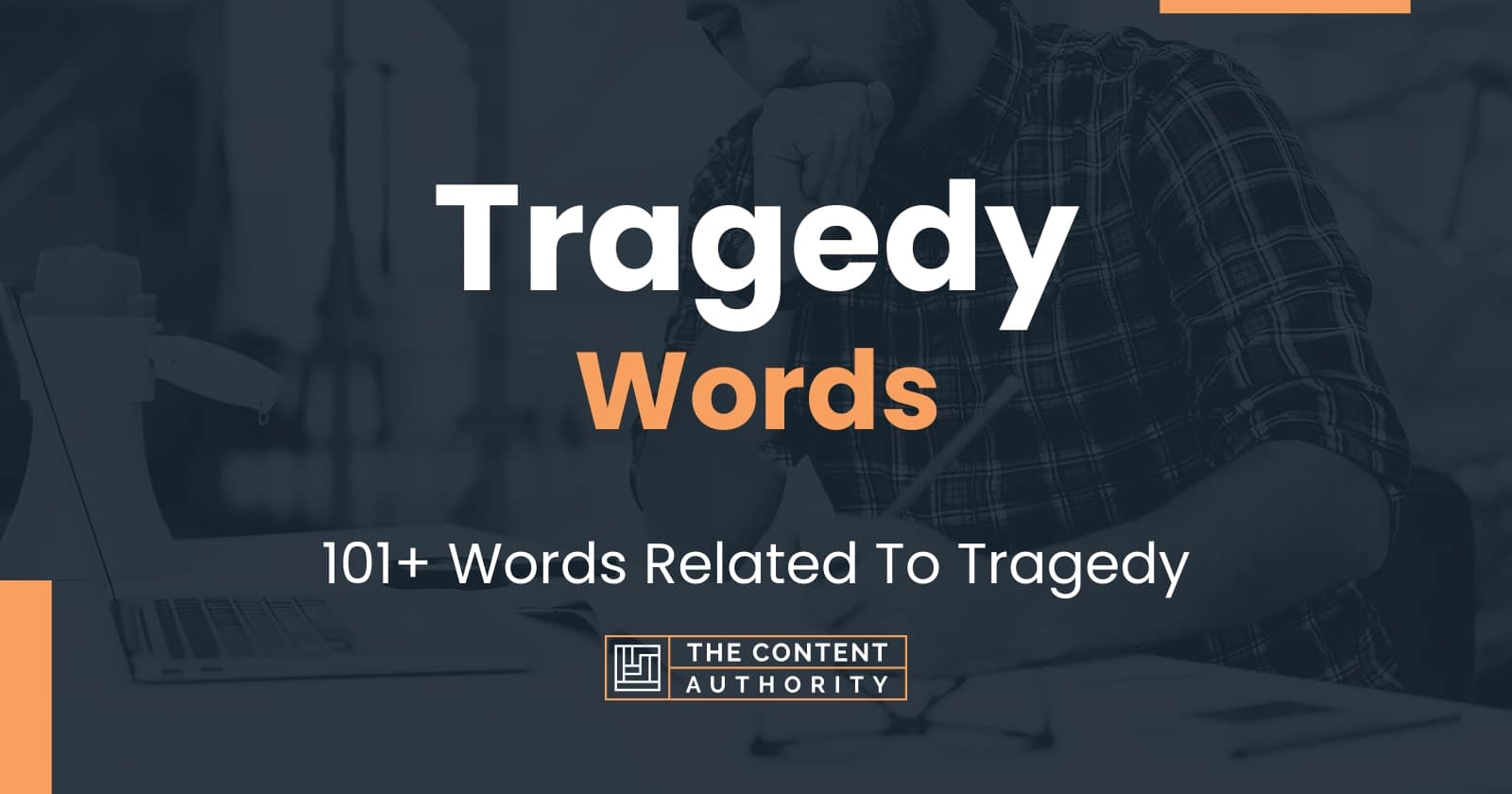 Tragedy Words 101 Words Related To Tragedy