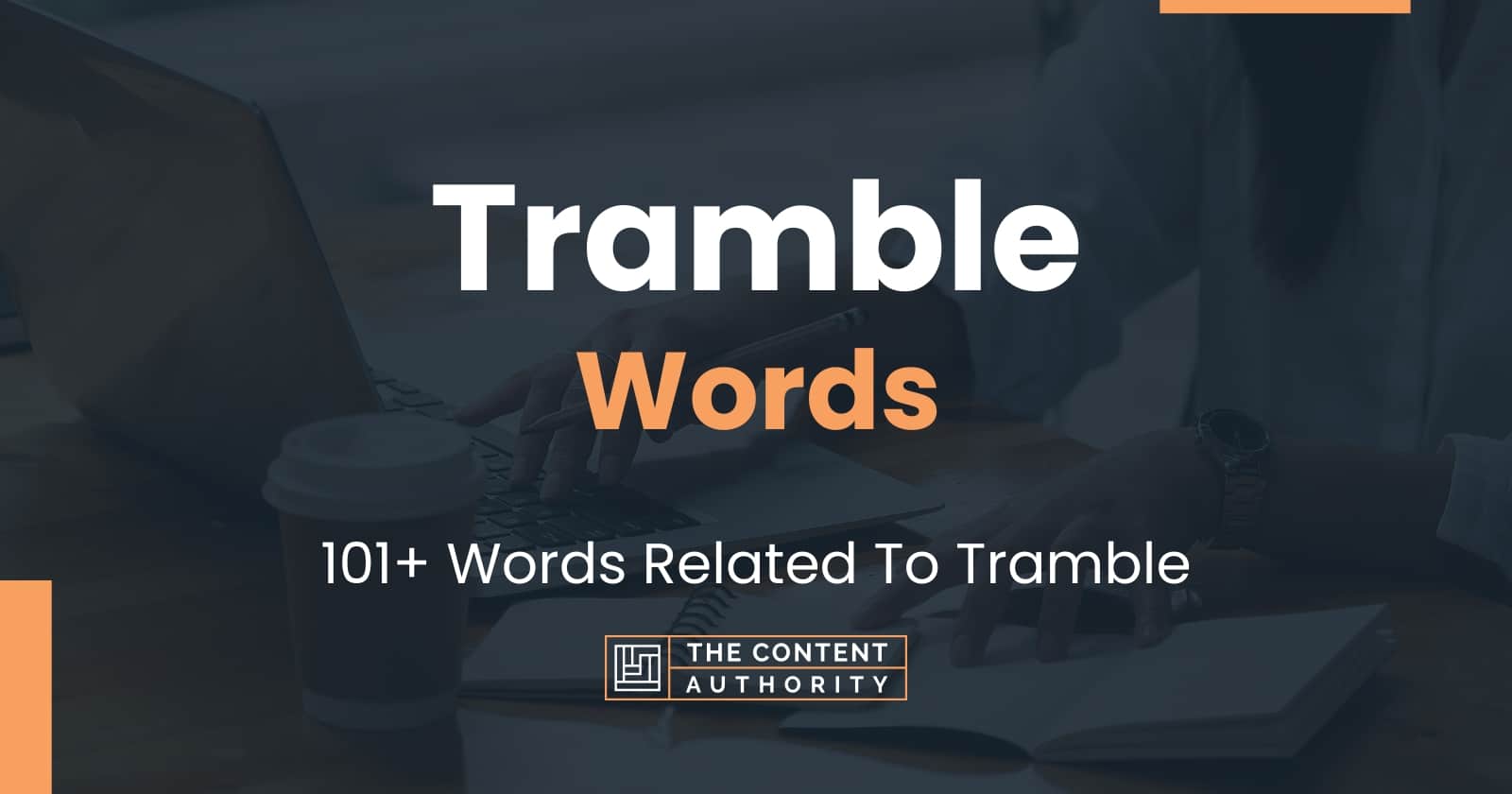 Tramble Words 101+ Words Related To Tramble