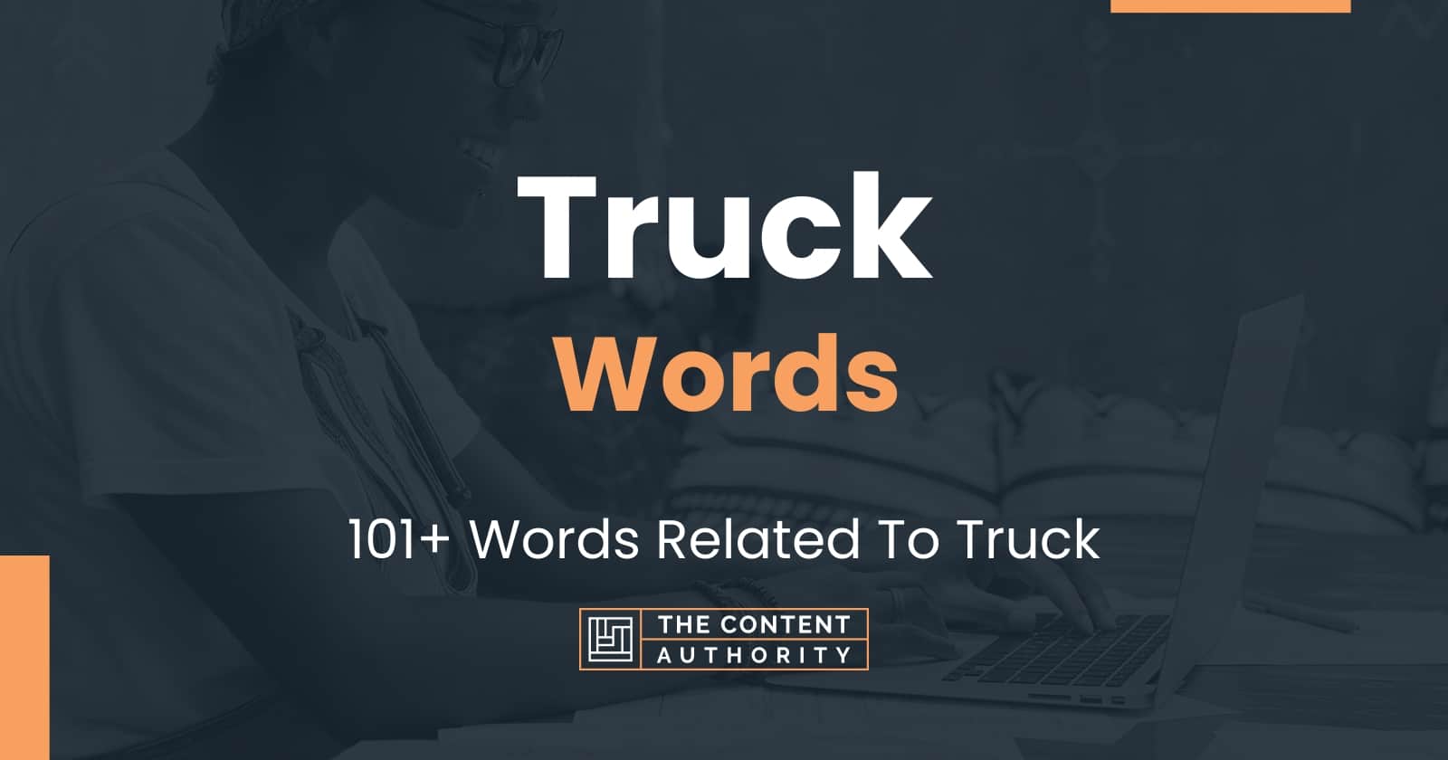 truck-words-101-words-related-to-truck