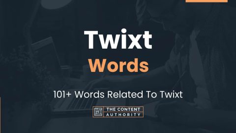 Twixt Words - 101+ Words Related To Twixt