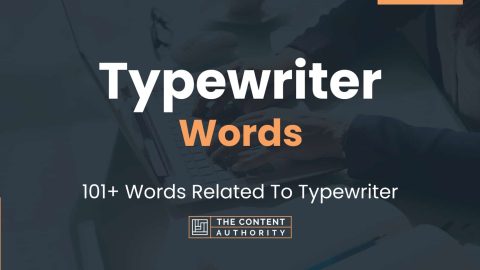 Typewriter Words - 101+ Words Related To Typewriter