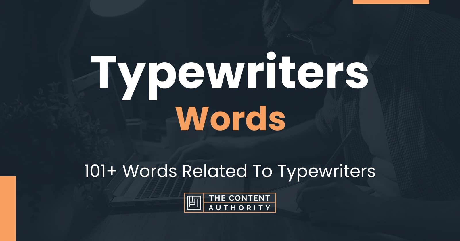 Typewriters Words - 101+ Words Related To Typewriters