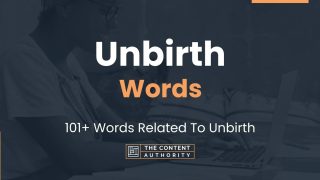 Unbirth Words - 101+ Words Related To Unbirth