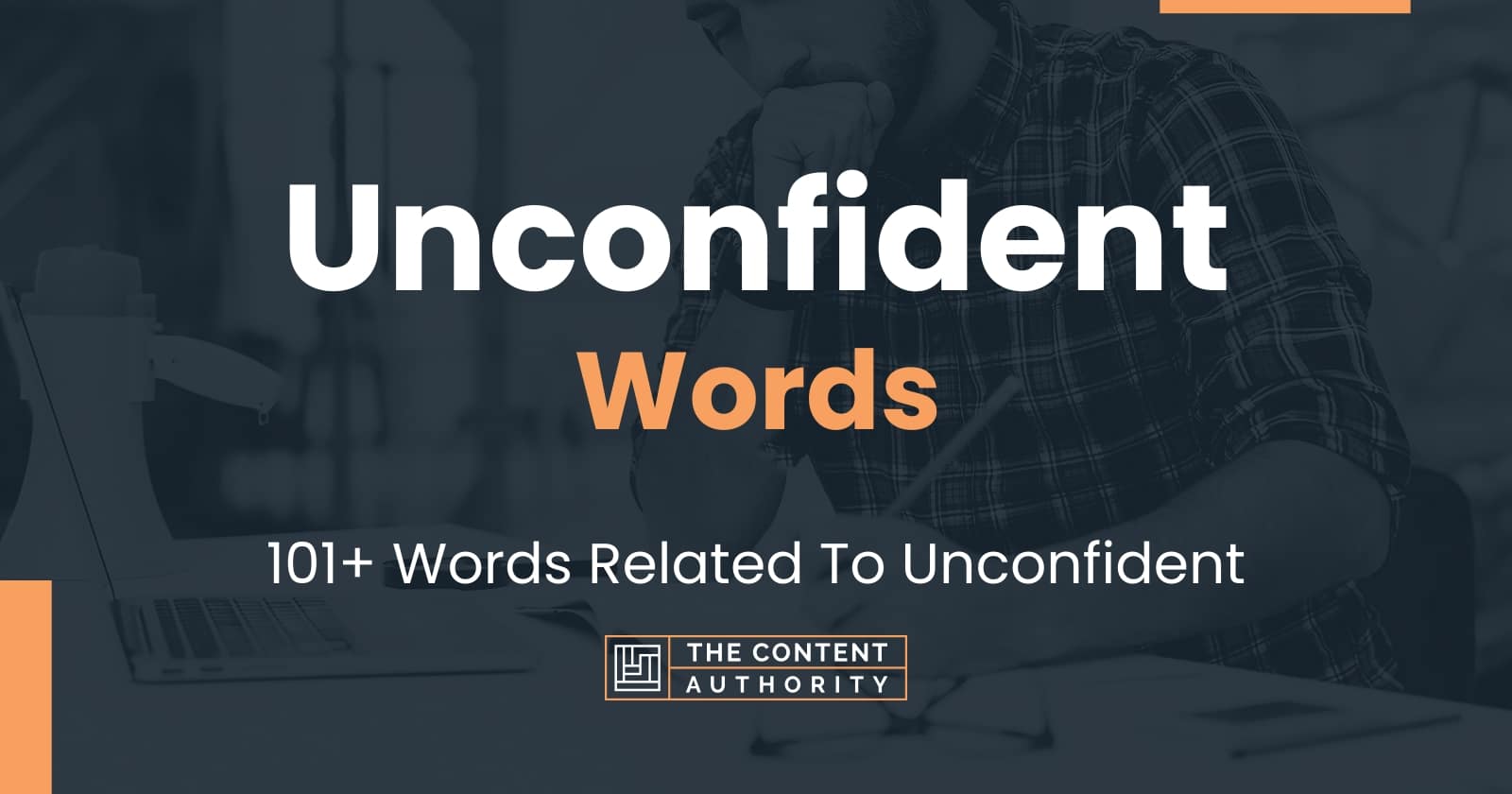 Unconfident Words - 101+ Words Related To Unconfident