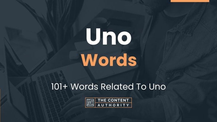 Uno Words – 101+ Words Related To Uno