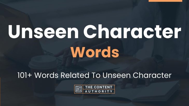 words related to unseen character