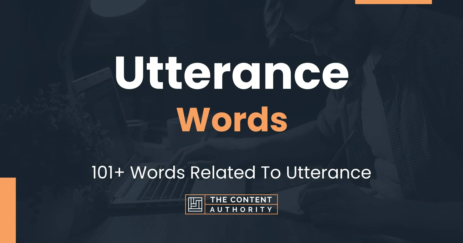 Utterance Words - 101+ Words Related To Utterance