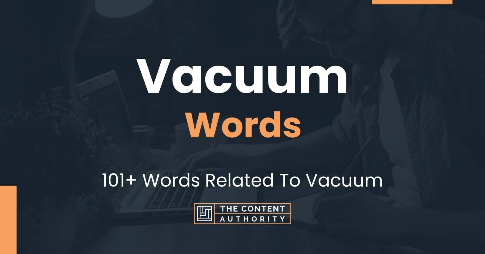 Vacuum Words 101+ Words Related To Vacuum