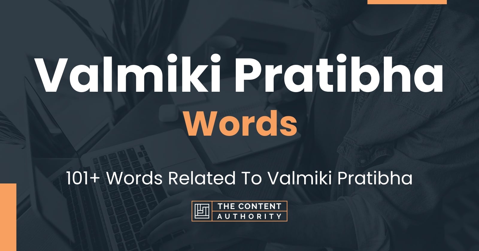 Valmiki Pratibha Words - 101+ Words Related To Valmiki Pratibha