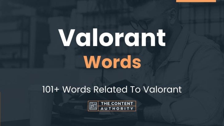 Valorant Words – 101+ Words Related To Valorant