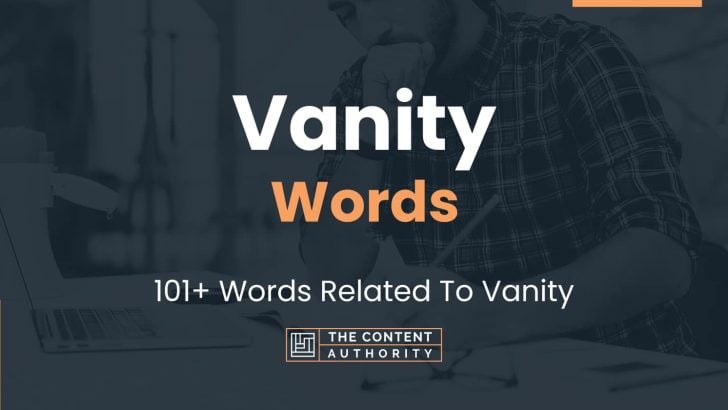 Vanity Words - 101+ Words Related To Vanity