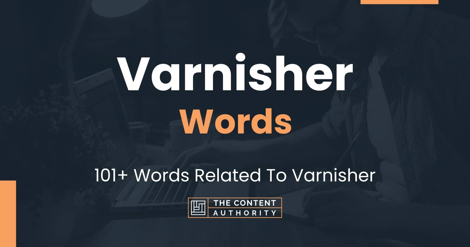 Varnisher Words 101+ Words Related To Varnisher