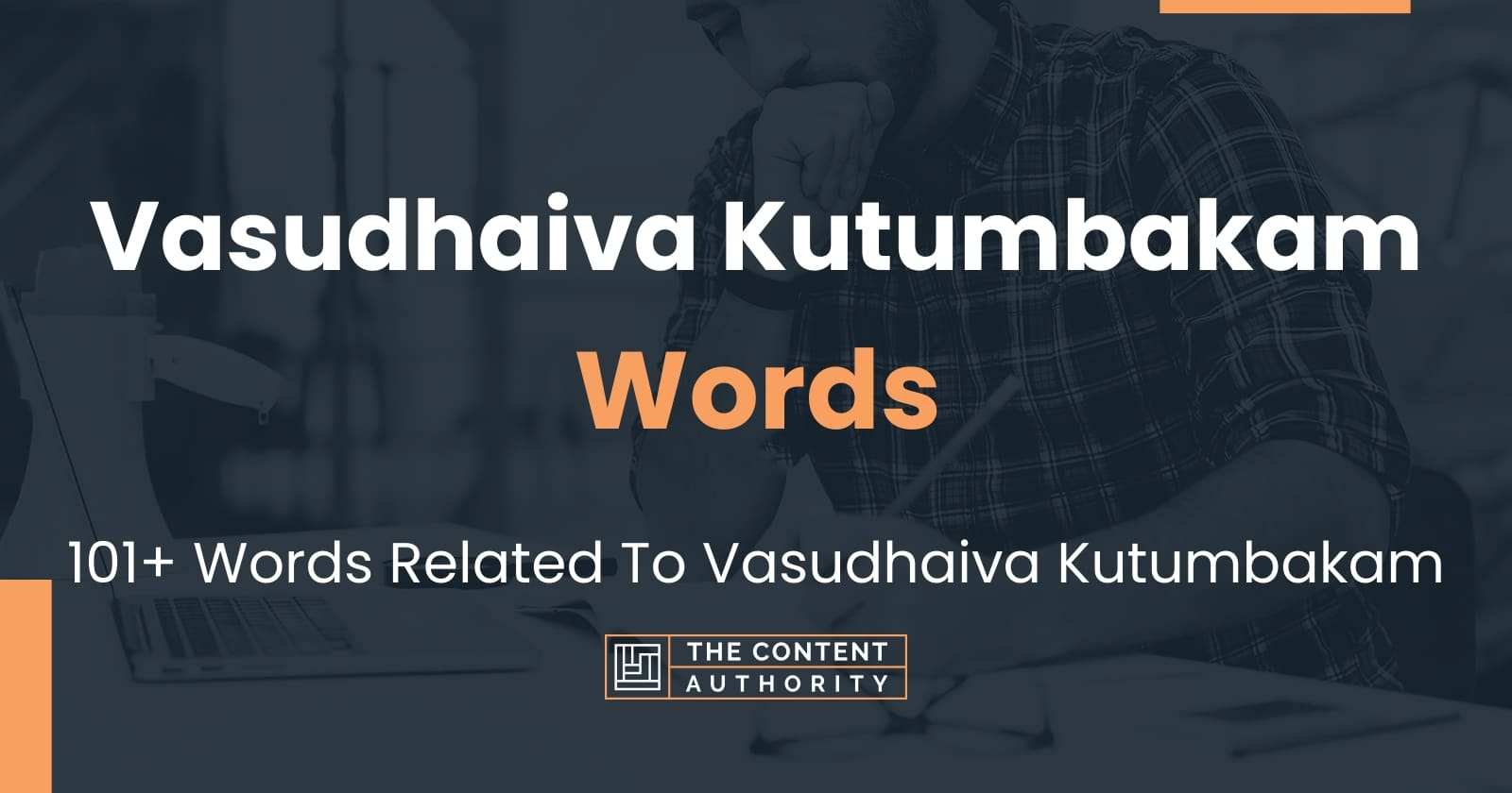 Vasudhaiva Kutumbakam Words - 101+ Words Related To Vasudhaiva Kutumbakam