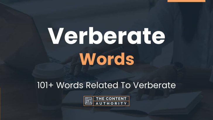 Verberate Words - 101+ Words Related To Verberate