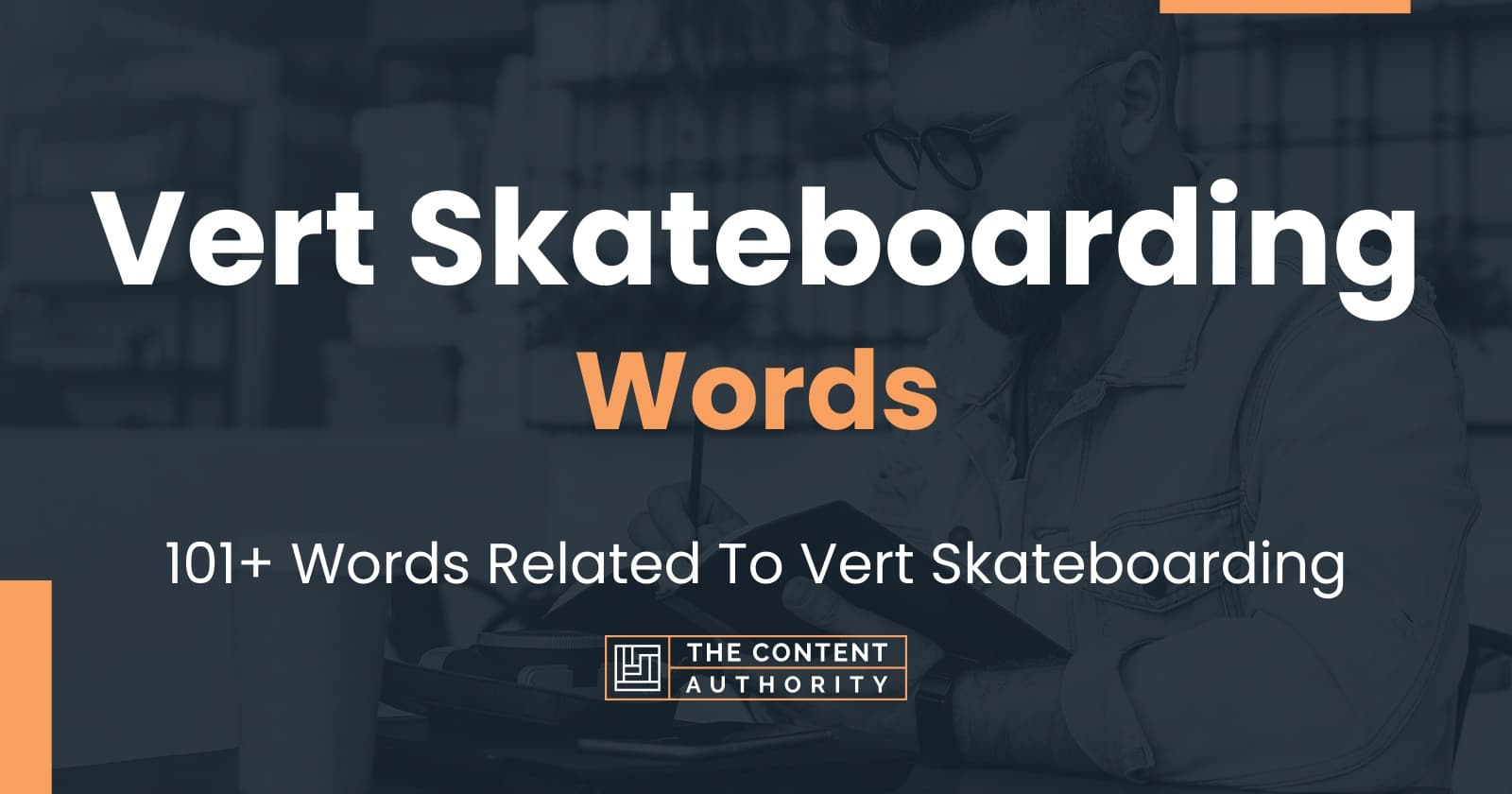 vert-skateboarding-words-101-words-related-to-vert-skateboarding