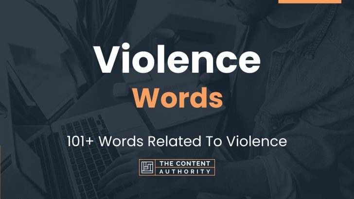 Violence Words 101 Words Related To Violence 8975