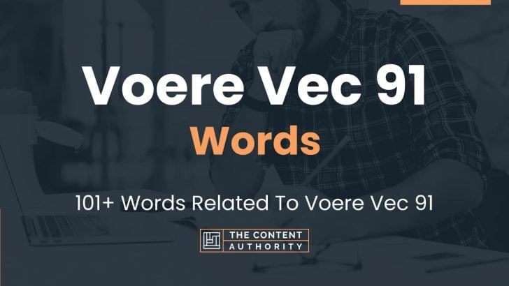 Voere Vec 91 Words - 101+ Words Related To Voere Vec 91