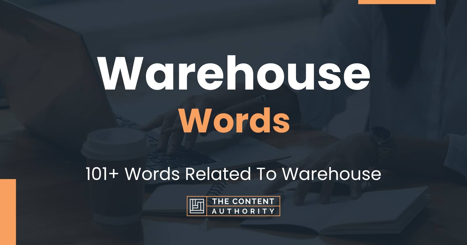 Warehouse Words 101 Words Related To Warehouse