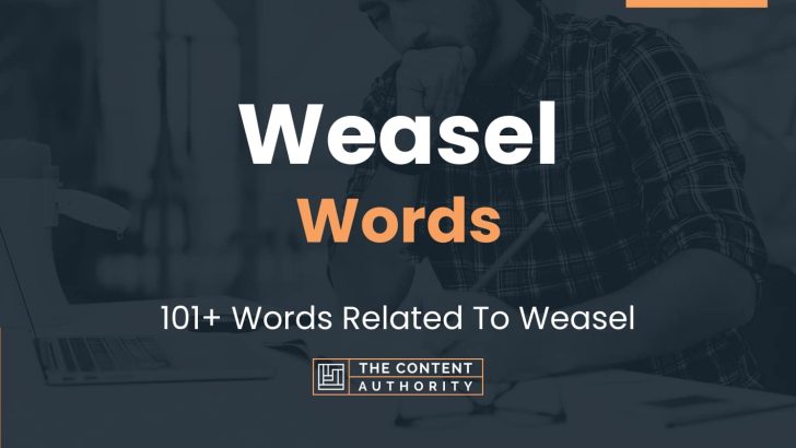 Weasel Words - 101+ Words Related To Weasel