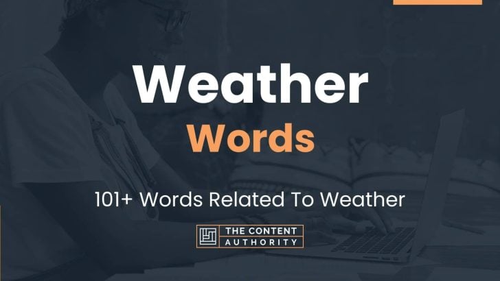 Weather Words – 101+ Words Related To Weather