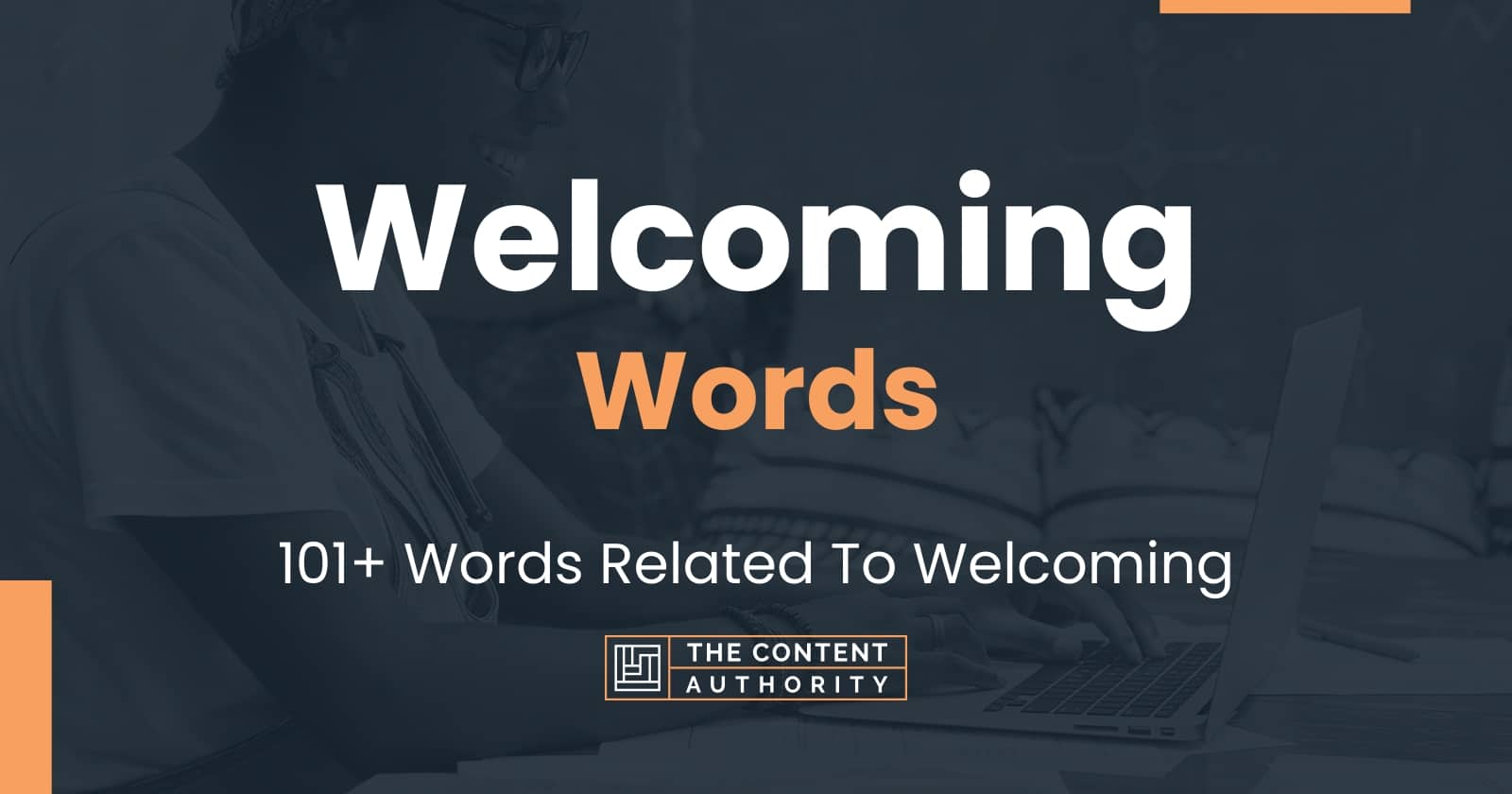 Welcoming Words - 101+ Words Related To Welcoming