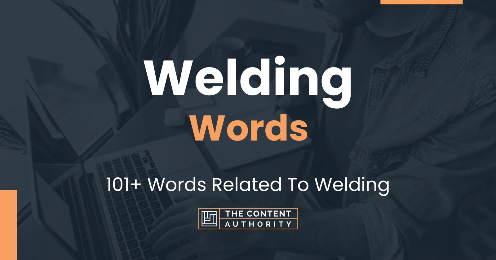 Welding Words - 101+ Words Related To Welding