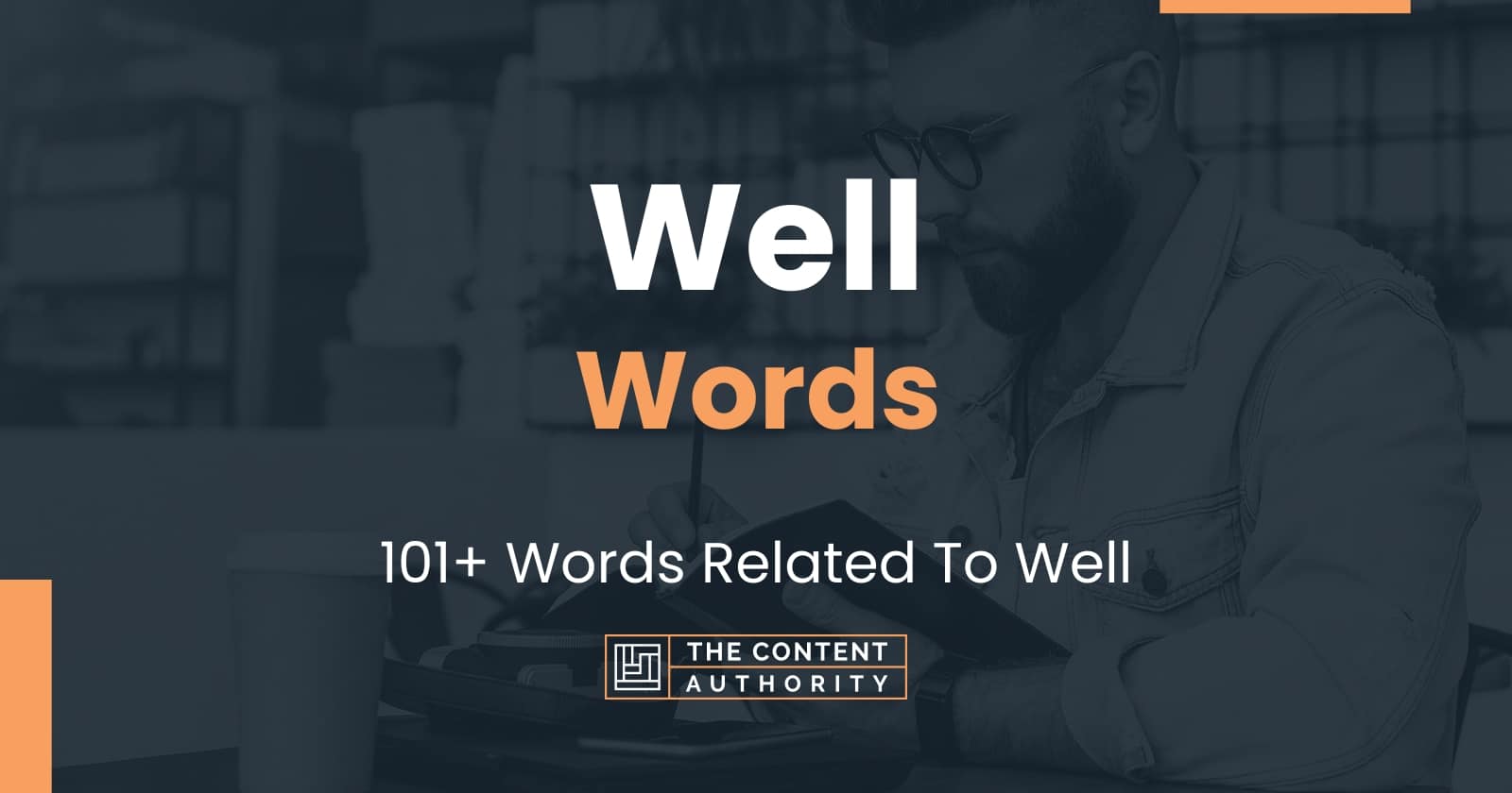 Well Words - 101+ Words Related To Well