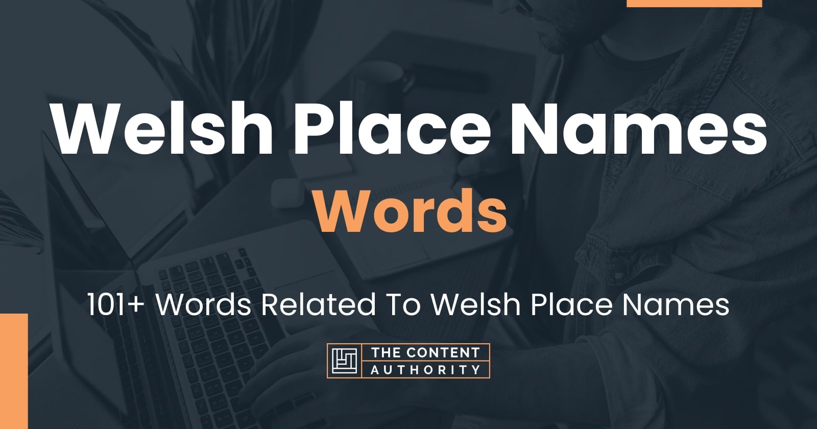 Welsh Place Names Words 101+ Words Related To Welsh Place Names