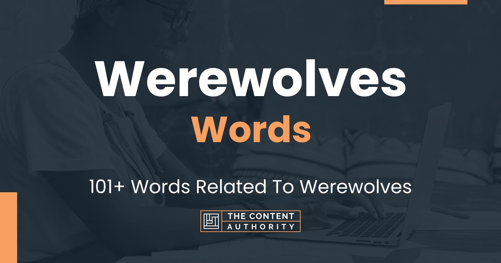 Werewolves Words - 101+ Words Related To Werewolves