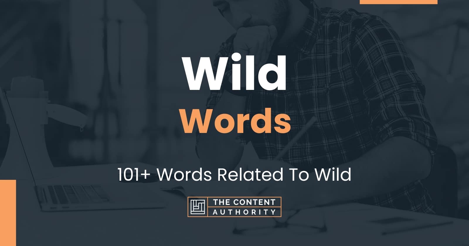 Wild Words - 101+ Words Related To Wild