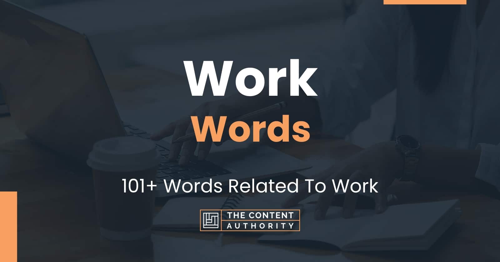 Work Words - 101+ Words Related To Work