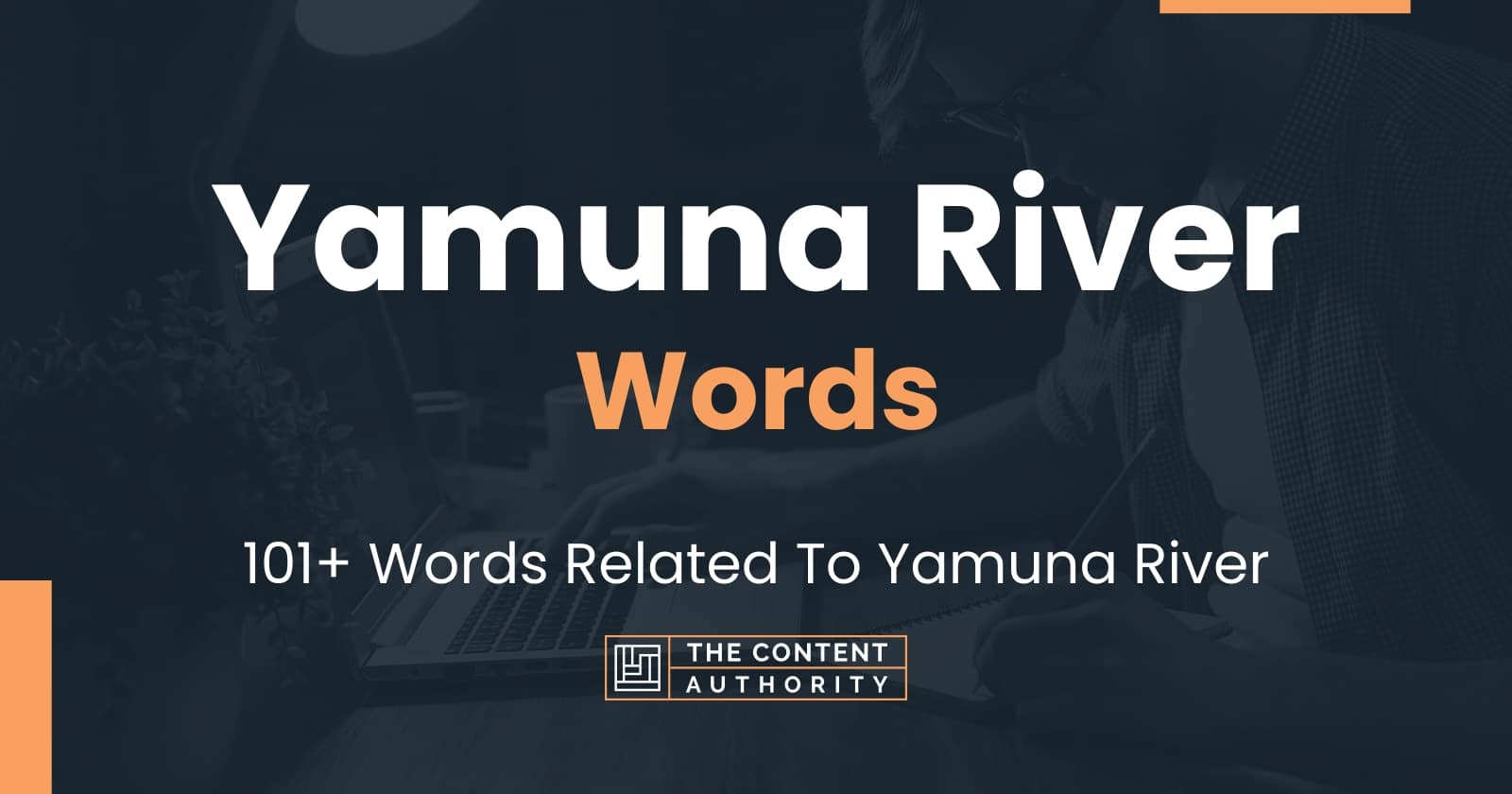 Yamuna River Words - 101+ Words Related To Yamuna River