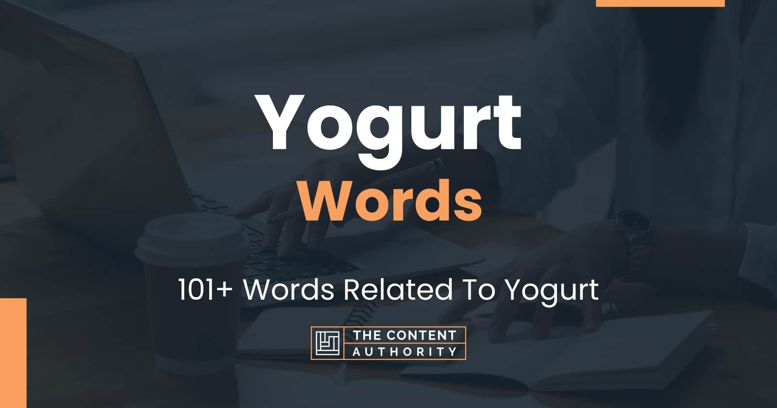 Yogurt Words 101+ Words Related To Yogurt