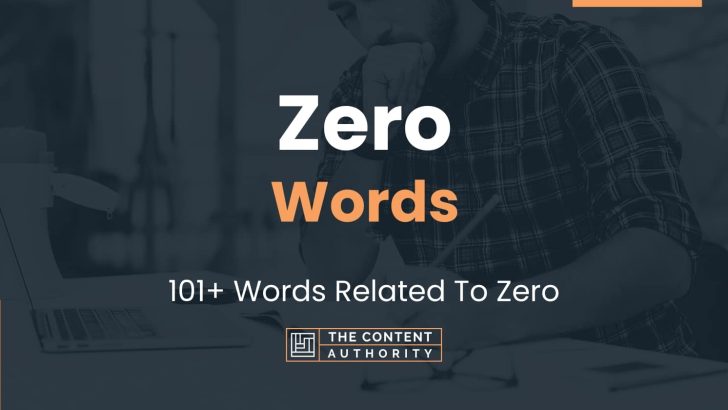 Zero Words – 101+ Words Related To Zero