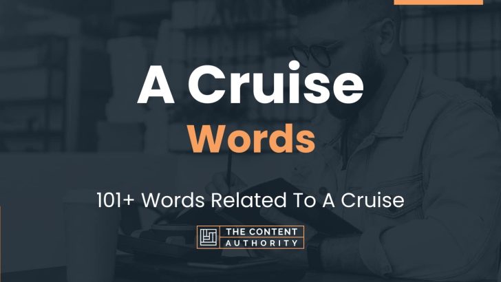 A Cruise Words – 101+ Words Related To A Cruise