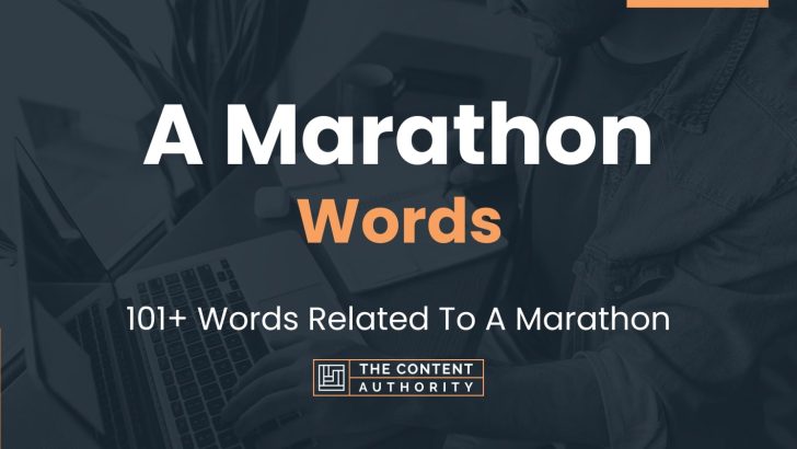 A Marathon Words – 101+ Words Related To A Marathon