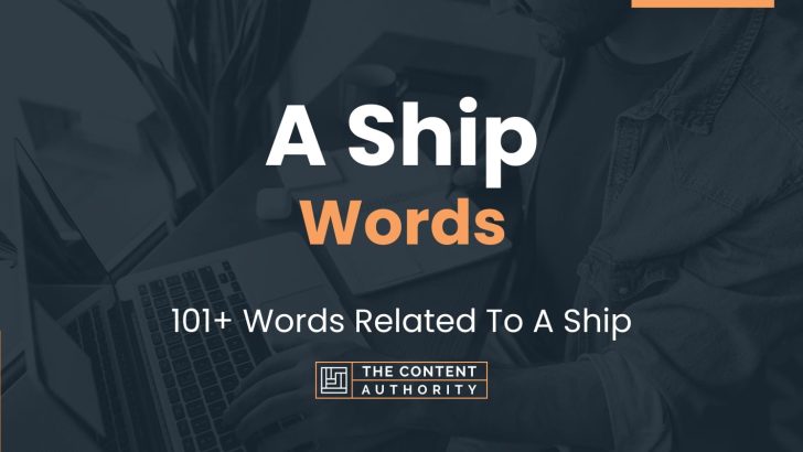 A Ship Words – 101+ Words Related To A Ship