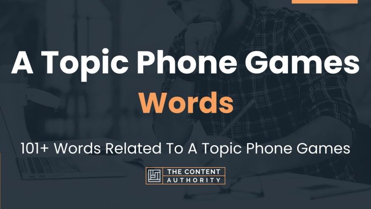 words related to a topic phone games
