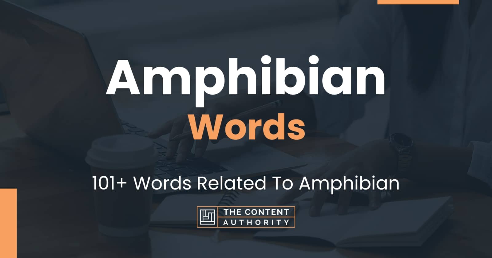 Amphibian Words - 101+ Words Related To Amphibian