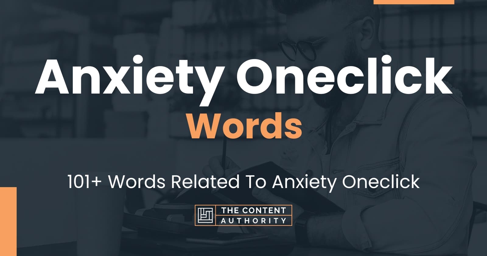 anxiety-oneclick-words-101-words-related-to-anxiety-oneclick