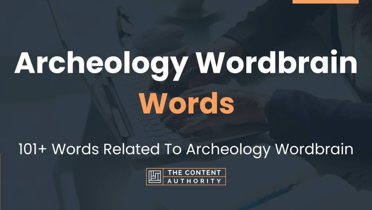 words related to archeology wordbrain